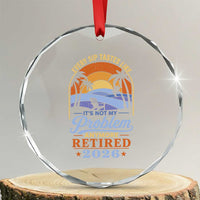 Retired 2026 Crystal Glass Ornament Retirement Beach Every Sip Tastes Like It's Not My Problem Anymore
