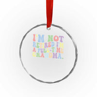 Retired Grandma Crystal Glass Ornament Funny Retirement Gifts For Grandma - Wonder Print Shop