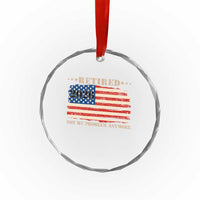 Retirement 2026 Crystal Glass Ornament Vintage Retired Not My Problem Anymore American Flag