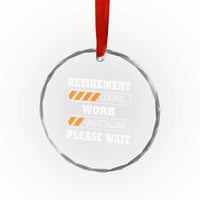 Retirement Loading Crystal Glass Ornament Work Uninstalling Soon To Be Retired Retiring