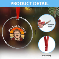 Retro Well Back To It Then Crystal Glass Ornament Funny Office Joke Vintage Mustache Guy Meme - Wonder Print Shop