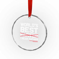 Retro World's Best Farter I Mean Father Crystal Glass Ornament Funny Best Dad TS10
