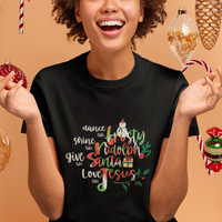 Christmas T Shirt Dance Like Frosty Shine Like Rudolph Give Like Santa Love Like Jesus Tie Dye - Wonder Print Shop