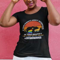 LGBT Mom T Shirt If Your Parents Aren't Accepting I'm Your Mom LGBT Flag Bear - Wonder Print Shop