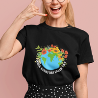 Earth Day T Shirt Make Everyday Green Planet Raise Environmental Awareness - Wonder Print Shop