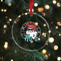 Santa Crystal Glass Ornament I Do It For The Ho's TS10