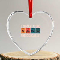 Sarcasm Periodic Table Heart Crystal Glass Ornament Element Weird Science Joke Gift - Wonder Print Shop