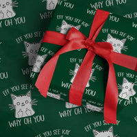 Sarcastic Cat Wrapping Paper Roll Eff You See Kay Why Oh You Middle Finger