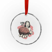 Sarcastic Vintage Crystal Glass Ornament Funny Retro 50s Use Your Brain Aesthetic TS10
