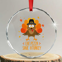 Save A Turkey Eat Pizza Crystal Glass Ornament Funny Thanksgiving - Wonder Print Shop