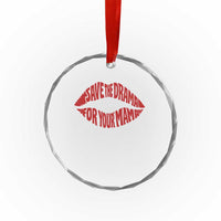 Save The Drama For Your Mama Crystal Glass Ornament Retro 90s Sitcom