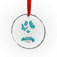 Sexual Assault Awareness Month Crystal Glass Ornament I Am Reclaiming My Body My Voice My Life