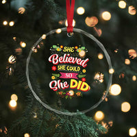 She Believed She Could So She Did Crystal Glass Ornament TS02