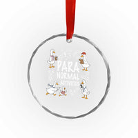 Silly Goose Para Normal Activities Crystal Glass Ornament Funny SPED Teachers Aide Para Normal Activities