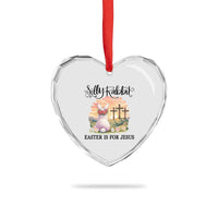 Silly Rabbit Easter Is For Jesus Heart Crystal Glass Ornament Christian Easter