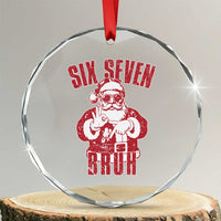 Six Seven Bruh Funny Christmas Crystal Glass Ornament Santa 67 Meme Teens Boys Kids Xmas Pajamas - Wonder Print Shop