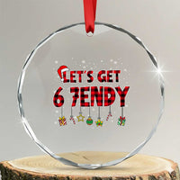 Six Seven Christmas Crystal Glass Ornament Let's get Sendy 7endy Funny 67 6 7 Meme Gen Alpha Slang - Wonder Print Shop