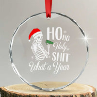 Skeleton Christmas Crystal Glass Ornament Ho Ho Holy Shit What A Year Funny Boujee Xmas Vibe TS02