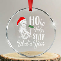 Skeleton Christmas Crystal Glass Ornament Ho Ho Holy Shit What A Year Funny Boujee Xmas Vibe TS02
