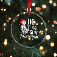 Skeleton Christmas Crystal Glass Ornament Ho Ho Holy Shit What A Year Funny Boujee Xmas Vibe TS02