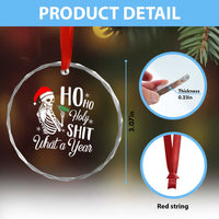 Skeleton Christmas Crystal Glass Ornament Ho Ho Holy Shit What A Year Funny Boujee Xmas Vibe TS02