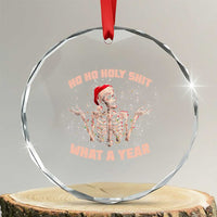 Skeleton Xmas Crystal Glass Ornament Ho Ho Holy Shit What A Year Retro Funny TS02