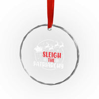 Sleigh The Patriarchy Crystal Glass Ornament Feminist Christmas Womens Rights - Wonder Print Shop