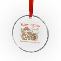 Slow Hiking Society The Last One to The Top Wins Crystal Glass Ornament Funny Snail Mountaineering