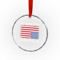 Snarky No Kings In America Crystal Glass Ornament 86 47 No Faux King Way US Flag Upside Down - Wonder Print Shop