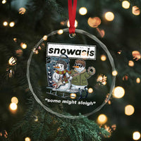 Snowasis Some Might Sleigh Crystal Glass Ornament Funny Christmas Snowmen Rock Band - Wonder Print Shop