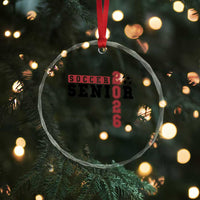 Soccer Senior Class of 2026 Typography Graphic Crystal Glass Ornament High School Varsity Athlete Graduation Gift