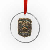 Some People Call Me Mechanic Important Call Me Dad Crystal Glass Ornament Fathers Day Gift