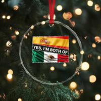 Spain Mexico Heritage Pride Crystal Glass Ornament Yes I'm Both Identity Roots for Hispanics Latinos - Wonder Print Shop