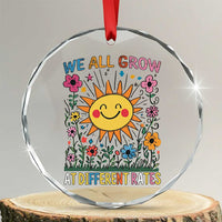 Special Education Crystal Glass Ornament We All Grow At Different Rates Inspirational Inclusion Sped Teacher - Wonder Print Shop