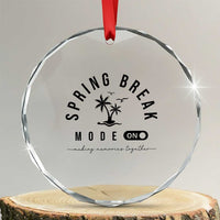 Spring Vacation Break 2025 Crystal Glass Ornament Mode On Party Ready Beach Vibes TS02