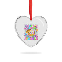 Squishy Lovers Heart Crystal Glass Ornament Dont Let Anyone Dull Your Sparkle Cute Rainbow Dumpling Graphic