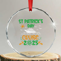 St Patricks Day Cruise Squad 2025 Matching Family Crystal Glass Ornament TS02