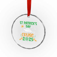 St Patricks Day Cruise Squad 2025 Matching Family Crystal Glass Ornament - Wonder Print Shop