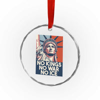 Statue Of Liberty No Kings No War No Ice Crystal Glass Ornament Freedom Protest Gift