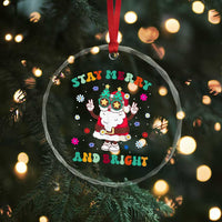 Stay Marry And Bright Groovy Xmas Hippie Santa Crystal Glass Ornament TS09
