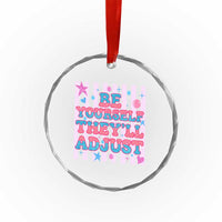 Striped Glitter Effect Printed Trans Rights Crystal Glass Ornament Be Yourself They Will Adjust
