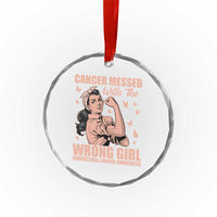 Strong Girl Endometrial Cancer Crystal Glass Ornament Cancer Messed With The Wrong Girl