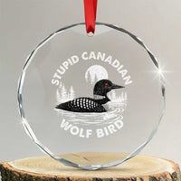 Stupid Canadian Wolf Bird Crystal Glass Ornament Sarcastic LGBT Hockey Fan - Wonder Print Shop