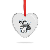 Stupid Canadian Wolf Bird Says Ice Out Heart Crystal Glass Ornament Funny Activist Loon Minnesota Rebel