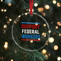 Support Federal Workers Crystal Glass Ornament Patriotic Protect Defend Employee Solidarity TS02