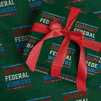 Support Federal Workers Wrapping Paper Roll Patriotic Protect Defend Employee Solidarity - Wonder Print Shop