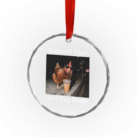 Support Local Dealer Chicken Farmer Crystal Glass Ornament Funny Animal Graphic Chicken Drinking Iced Coffee