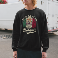 Mexican Dad Sweatshirt El Papa Mas Chingon Regalos Para Papa Dia Del Padre Mexicano - Wonder Print Shop