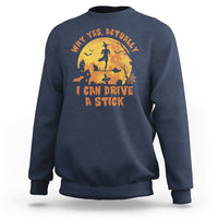 Halloween Witch Sweatshirt Yes Actually I Can Drive A Stick Halloween Costume - Wonder Print Shop