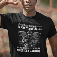 American Veteran T Shirt I Am Proud Of Many Things In Life But Nothing Beats Being An American Patriot - Wonder Print Shop